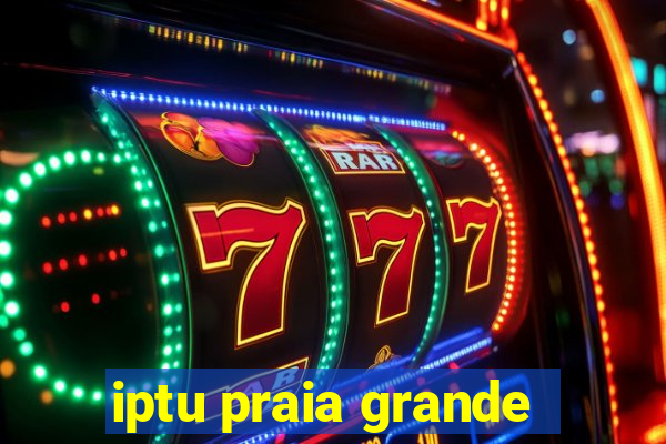 iptu praia grande